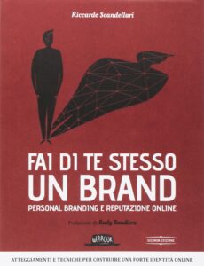 Fai di te stesso un brand.