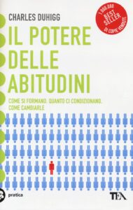 Il potere delle abitudini.